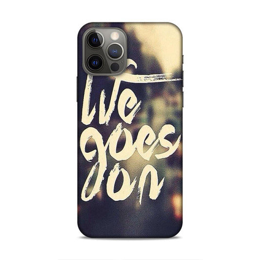 Life Goes On iPhone 12 Pro Mobile Cover Case