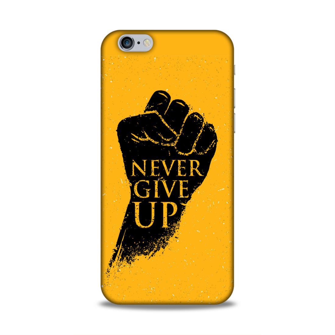 Never Give Up iPhone 6 Mobile Back Cover