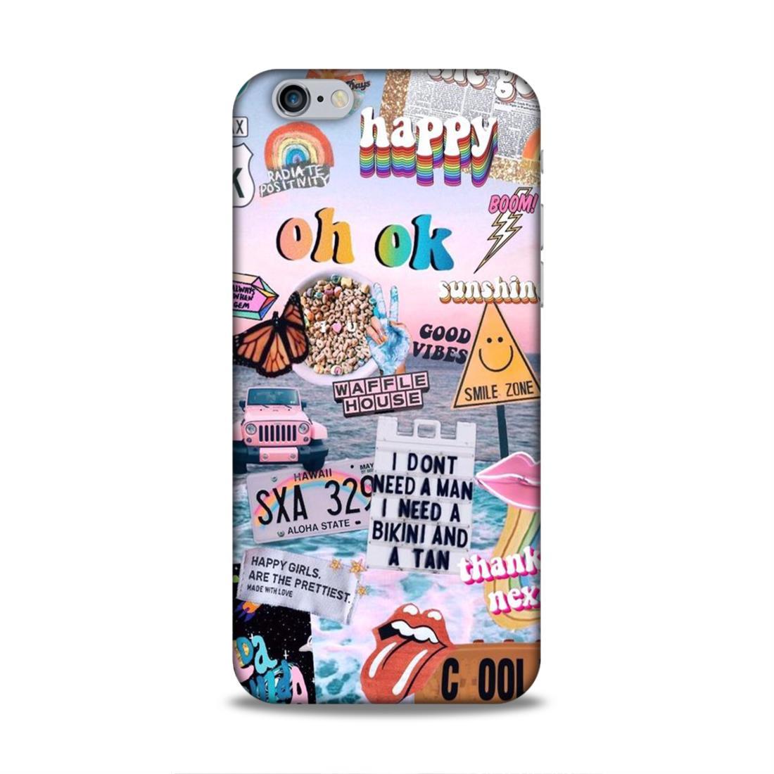 Oh Ok Happy iPhone 6 Phone Case Cover