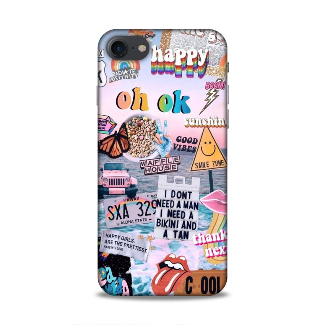 Oh Ok Happy iPhone 7 Phone Case Cover