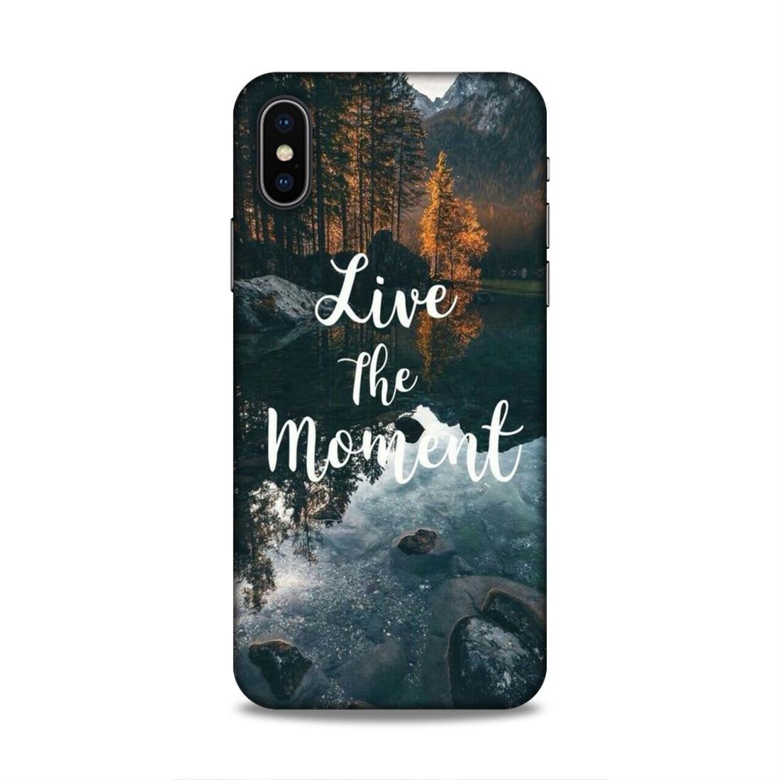Live The Moment iPhone XS Phone Case Cover