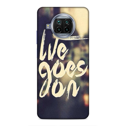 Life Goes On Xiaomi Mi 10i Mobile Cover Case