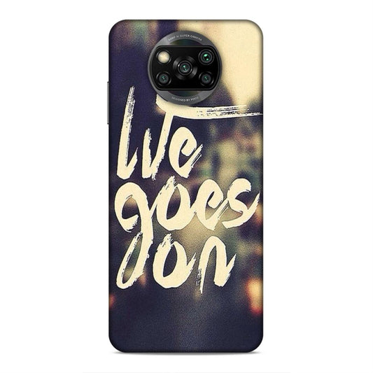 Life Goes On Xiaomi Poco X3 Mobile Cover Case