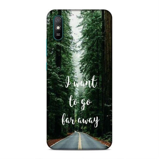 I Want To Go Far Away Redmi 9i Phone Cover