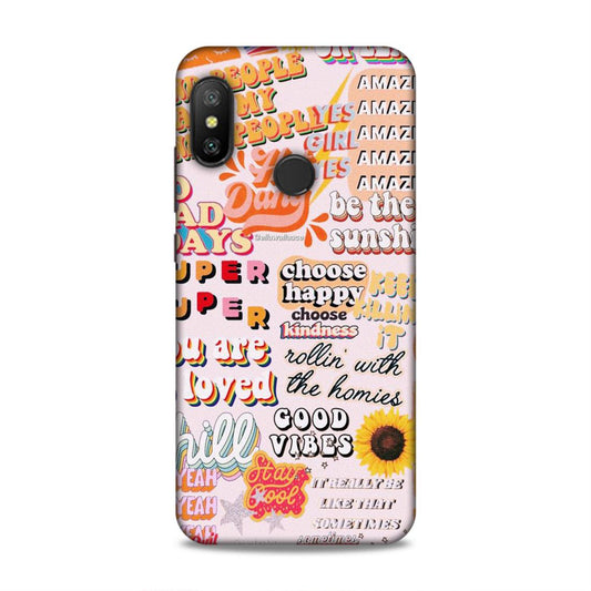 Choose Kindness Redmi 6 Pro Phone Back Case