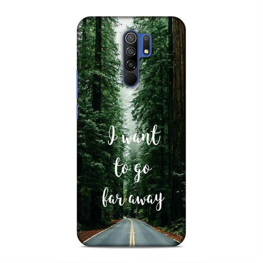 I Want To Go Far Away Redmi 9 Prime Phone Cover