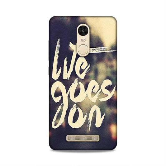 Life Goes On Xiaomi Redmi Note 3 Mobile Cover Case