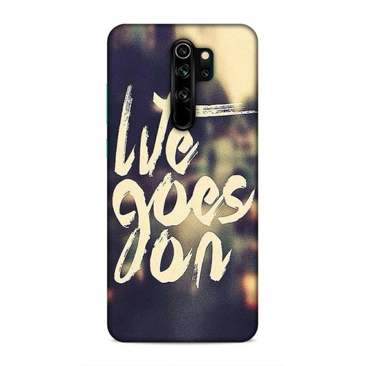 Life Goes On Xiaomi Redmi Note 8 Pro Mobile Cover Case