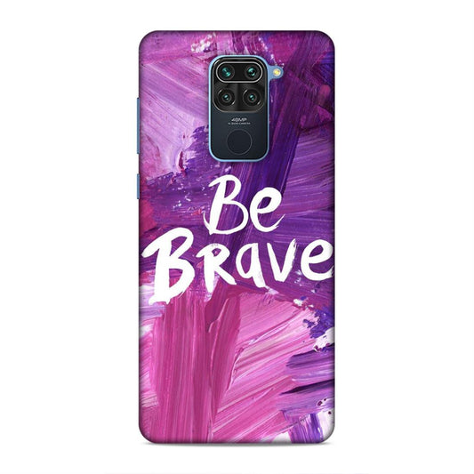 Be Brave Xiaomi Redmi Note 9 Mobile Back Cover