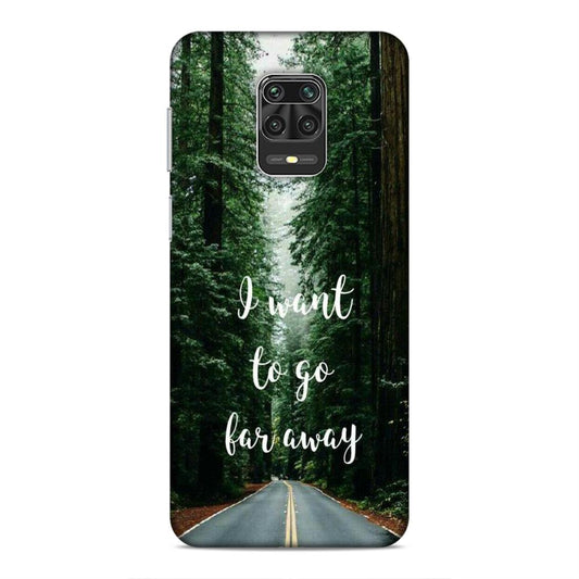 I Want To Go Far Away Xiaomi Redmi Note 9 Pro Max Phone Cover