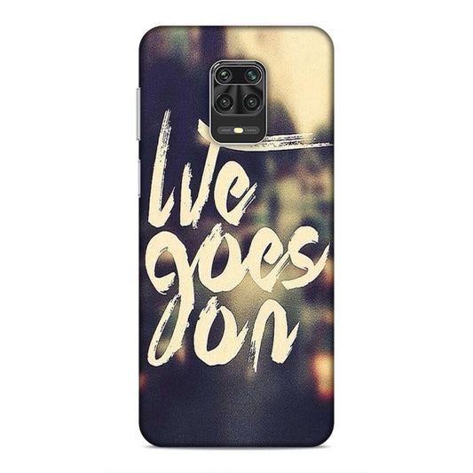 Life Goes On Xiaomi Redmi Note 9 Pro Max Mobile Cover Case