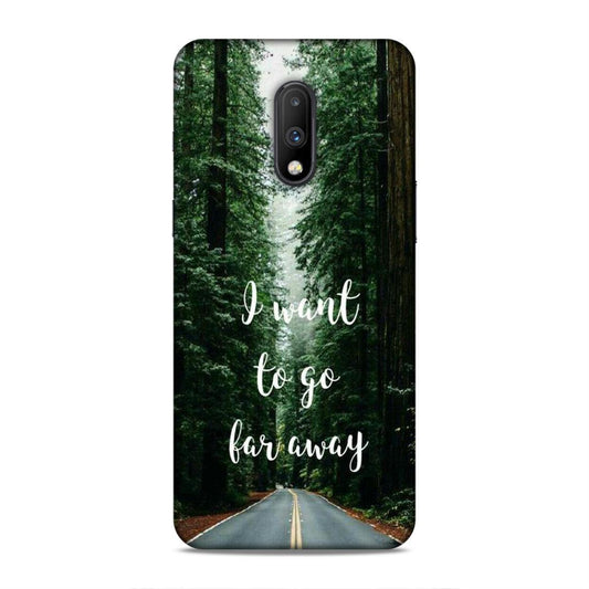 I Want To Go Far Away OnePlus 7 Phone Cover