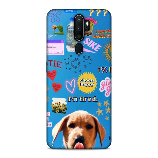 I am Tired Oppo A11 Phone Cover Case