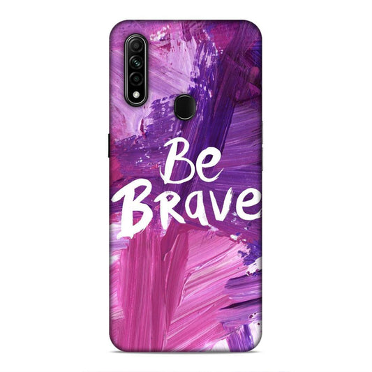 Be Brave Oppo A31 2020 Mobile Back Cover