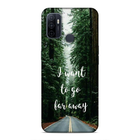 I Want To Go Far Away Oppo A33 2020 Phone Cover