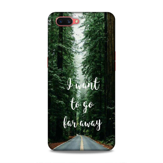 I Want To Go Far Away Oppo A3s Phone Cover