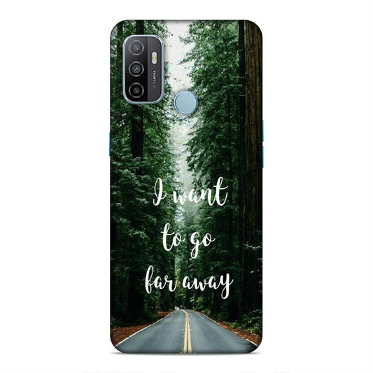 I Want To Go Far Away Oppo A53 2020 Phone Cover