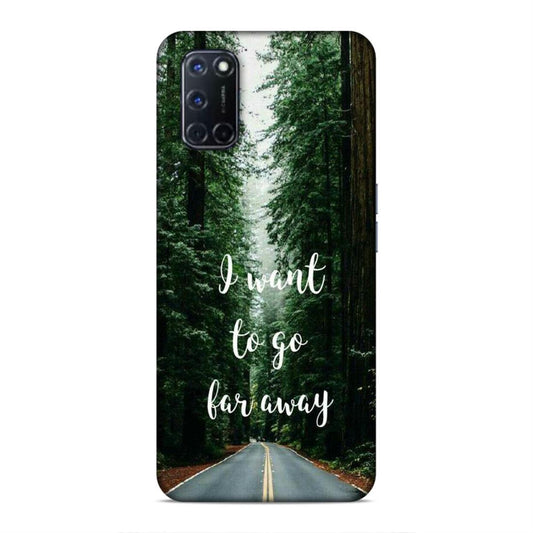 I Want To Go Far Away Oppo A72 Phone Cover