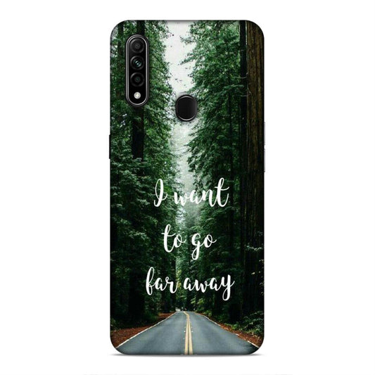I Want To Go Far Away Oppo A8 Phone Cover