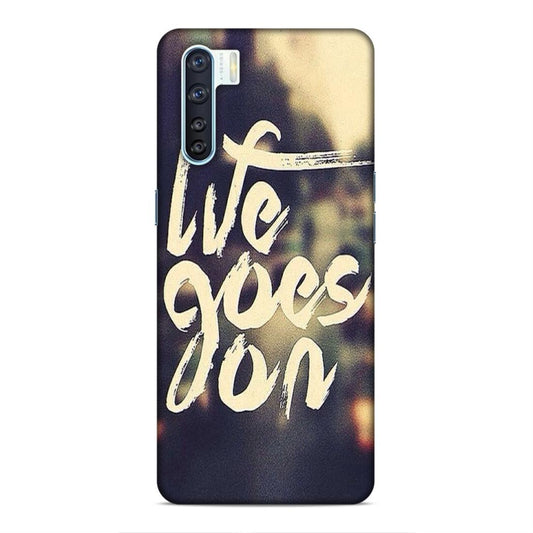 Life Goes On Oppo F15 Mobile Cover Case