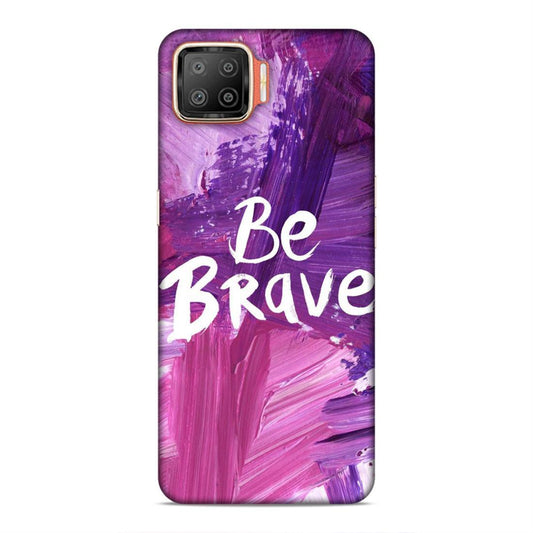 Be Brave Oppo F17 Mobile Back Cover