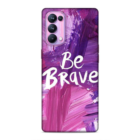 Be Brave Oppo Reno 5 Pro Mobile Back Cover