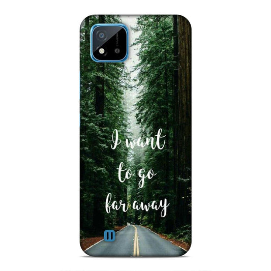 I Want To Go Far Away Realme C20 Phone Cover