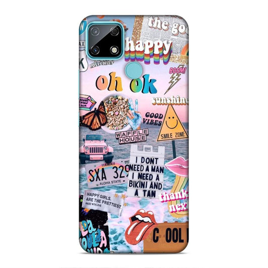 Oh Ok Happy Realme C25 Phone Case Cover