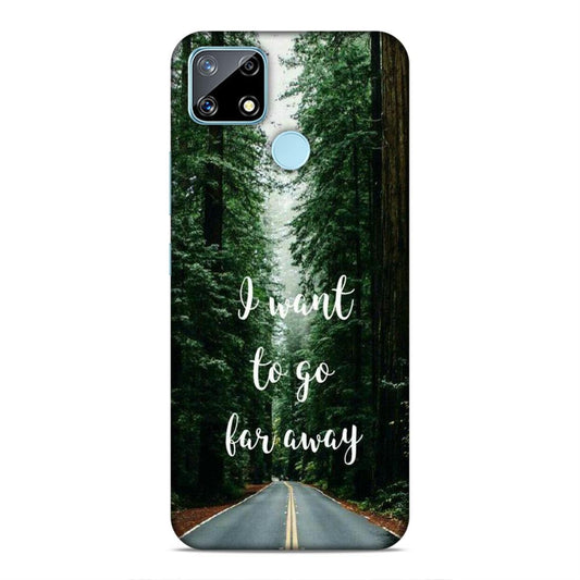 I Want To Go Far Away Realme Narzo 20 Phone Cover