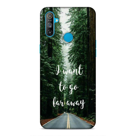 I Want To Go Far Away Realme Narzo 20A Phone Cover