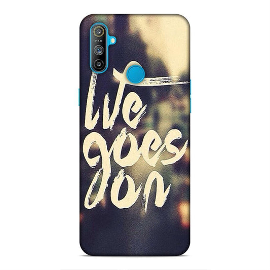 Life Goes On Realme Narzo 20A Mobile Cover Case