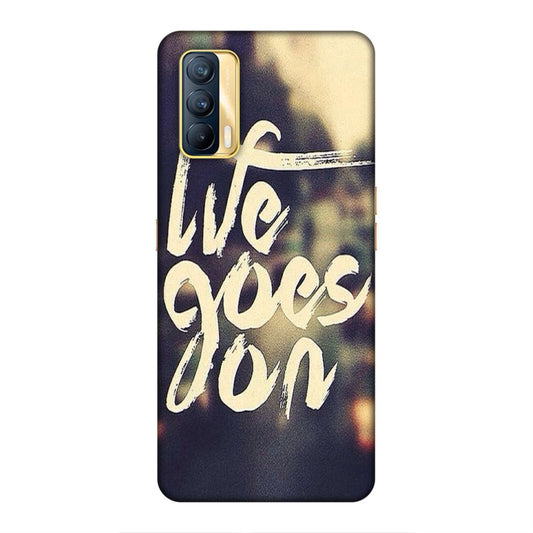 Life Goes On Realme X7 Mobile Cover Case