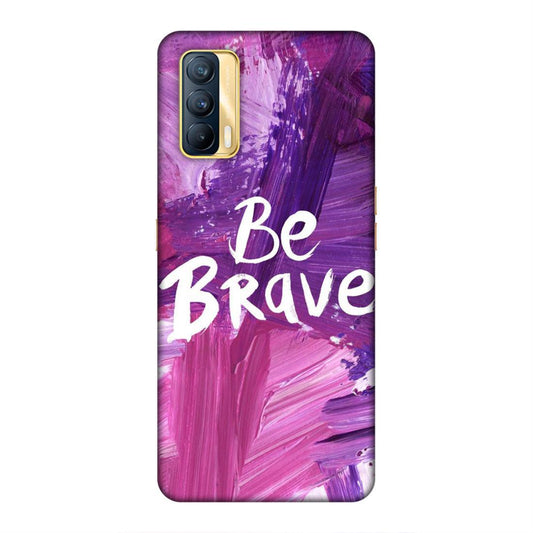 Be Brave Realme X7 Mobile Back Cover
