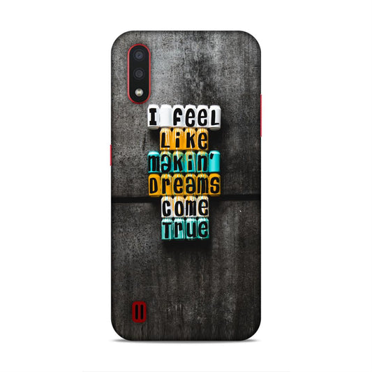 Dreams Come True Samsung Galaxy A01 Phone Cover
