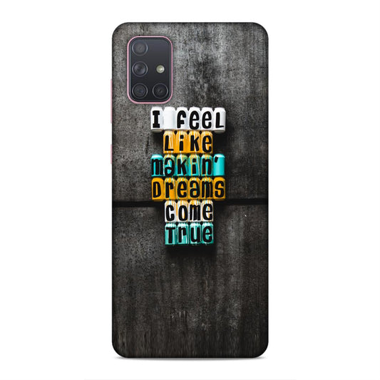Dreams Come True Samsung Galaxy A71 Phone Cover