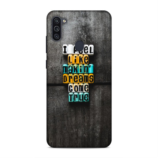 Dreams Come True Samsung Galaxy M11 Phone Cover