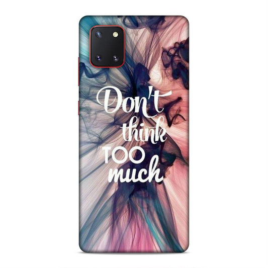 Don't Think Too Much Samsung Galaxy Note 10 Lite Mobile Back Cover
