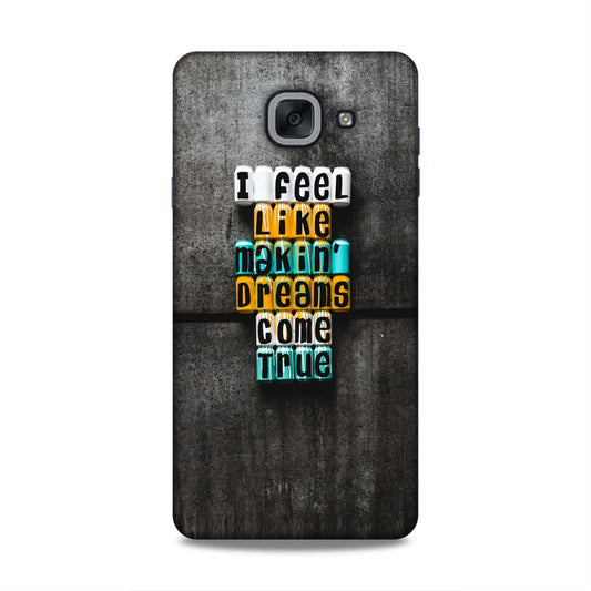 Dreams Come True Samsung Galaxy On Max Phone Cover