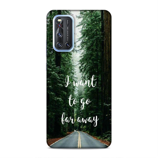 I Want To Go Far Away Vivo V19 Phone Cover
