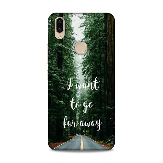 I Want To Go Far Away Vivo V9 Phone Cover
