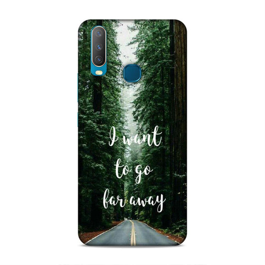 I Want To Go Far Away Vivo Y12 Phone Cover