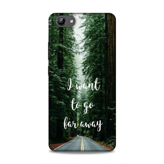 I Want To Go Far Away Vivo Y71 Phone Cover
