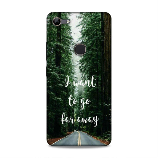 I Want To Go Far Away Vivo Y81 Phone Cover