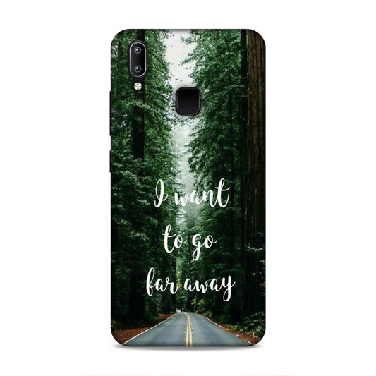I Want To Go Far Away Vivo Y91 Phone Cover